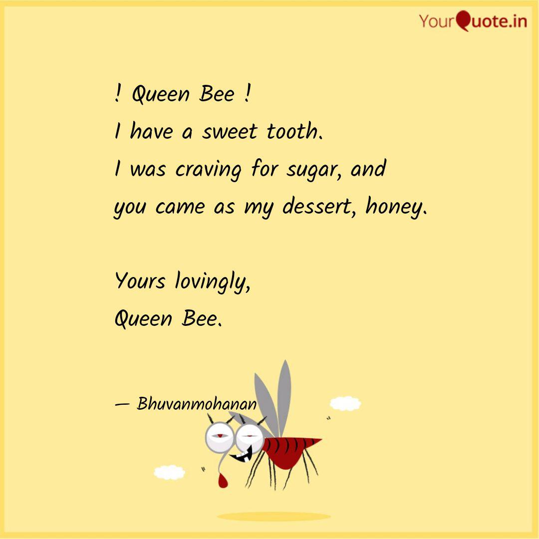 Queen Bee I Have A S Quotes Writings By Poovendhiran Mohanan Yourquote
