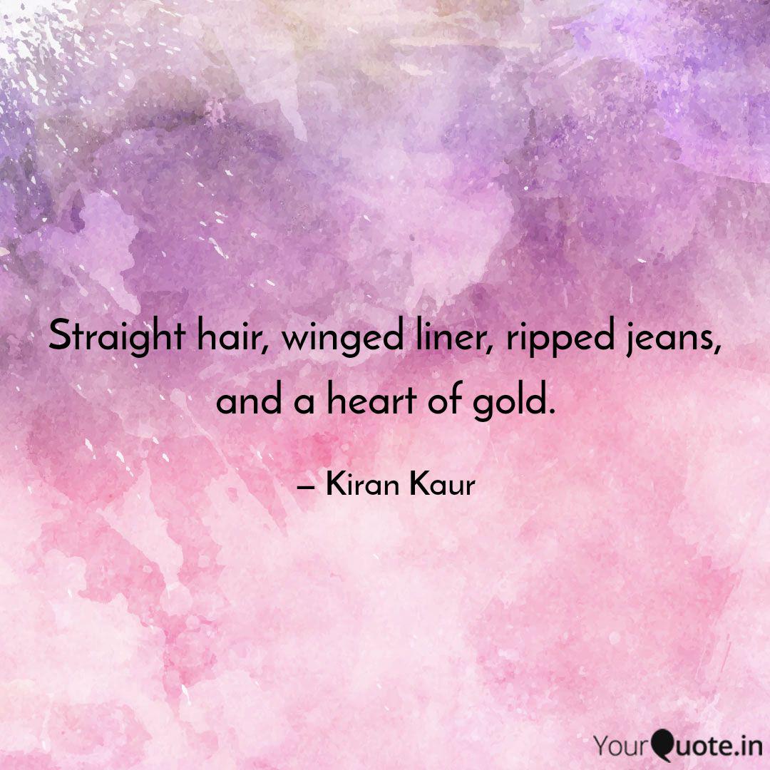 Straight Hair Winged Lin Quotes Writings By Kiran Kaur