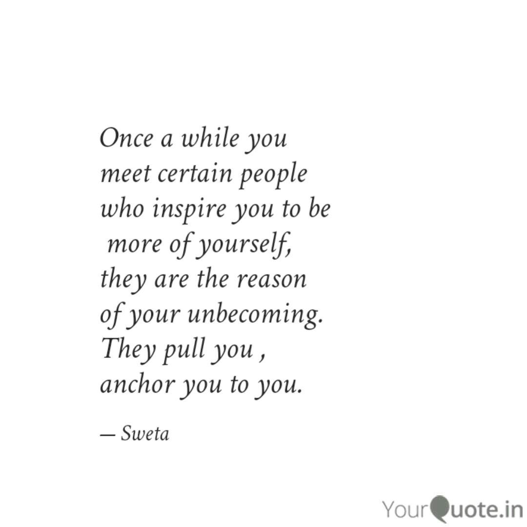 Once A While You Meet Ce Quotes Writings By Sweta Parimita Yourquote