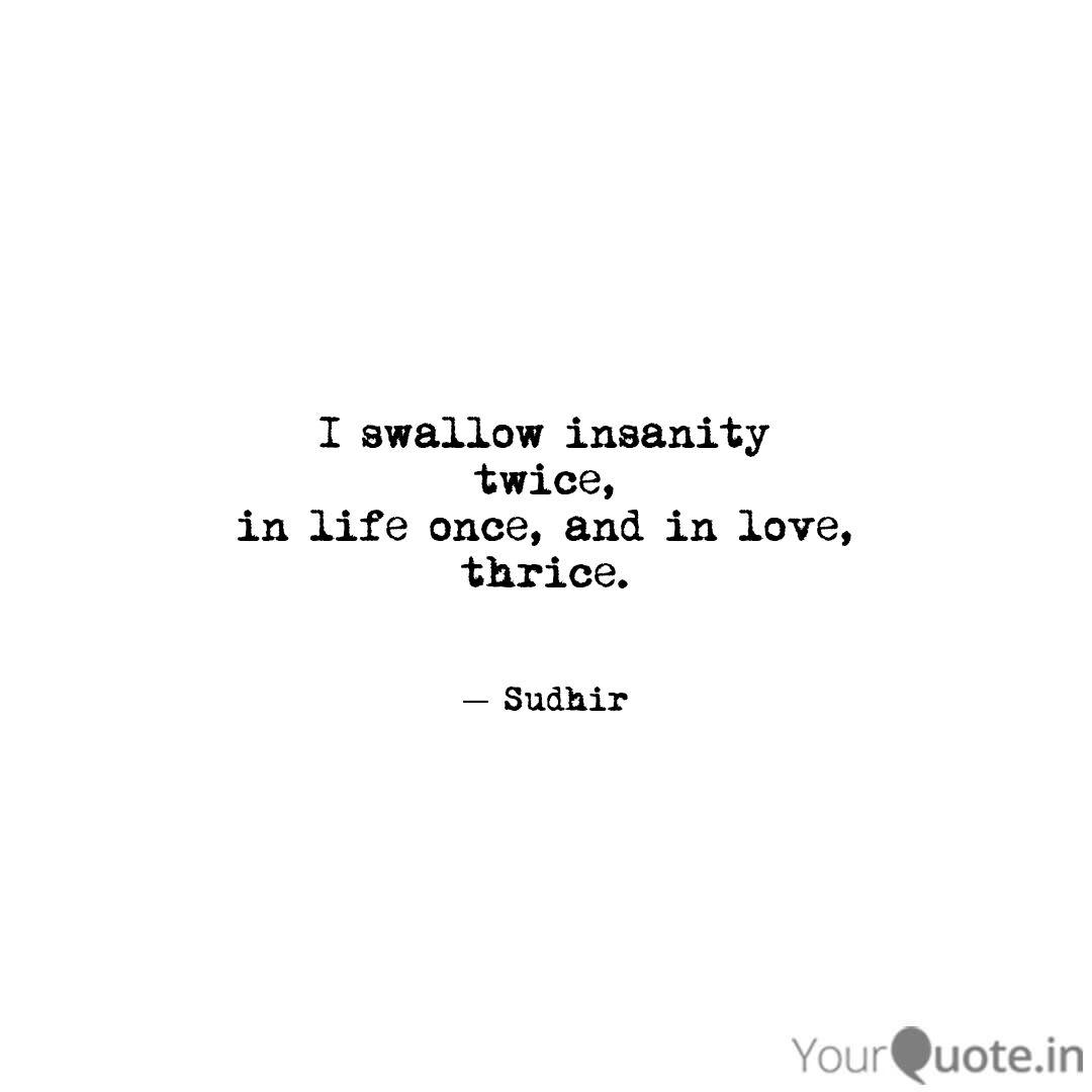 Quotes About Insanity And Love