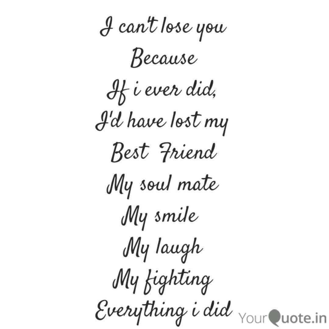 I Can T Lose You Because Quotes Writings By Mamta Prajapat Yourquote