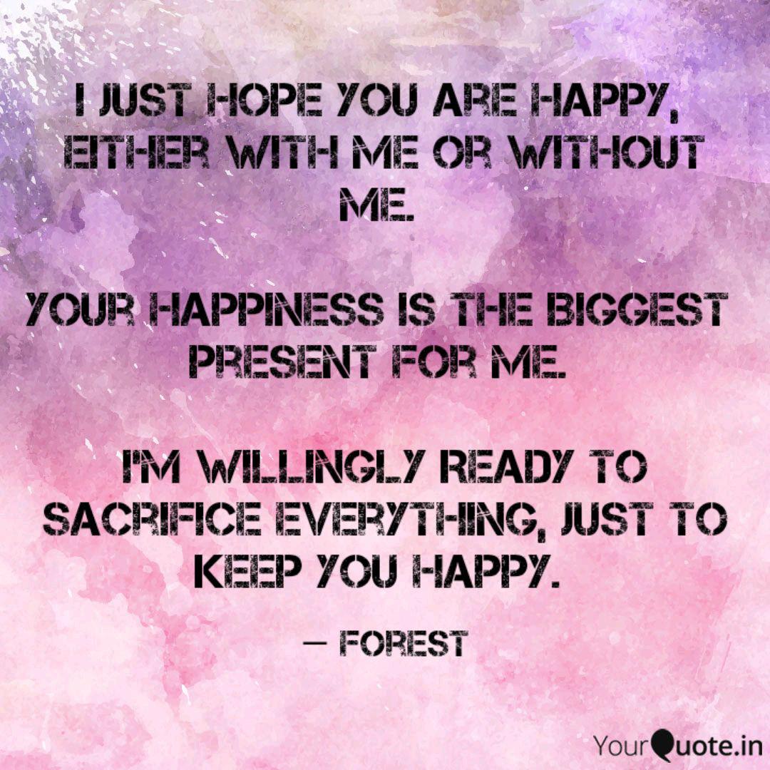 I Just Hope You Are Happy Quotes Writings By Shubhankar
