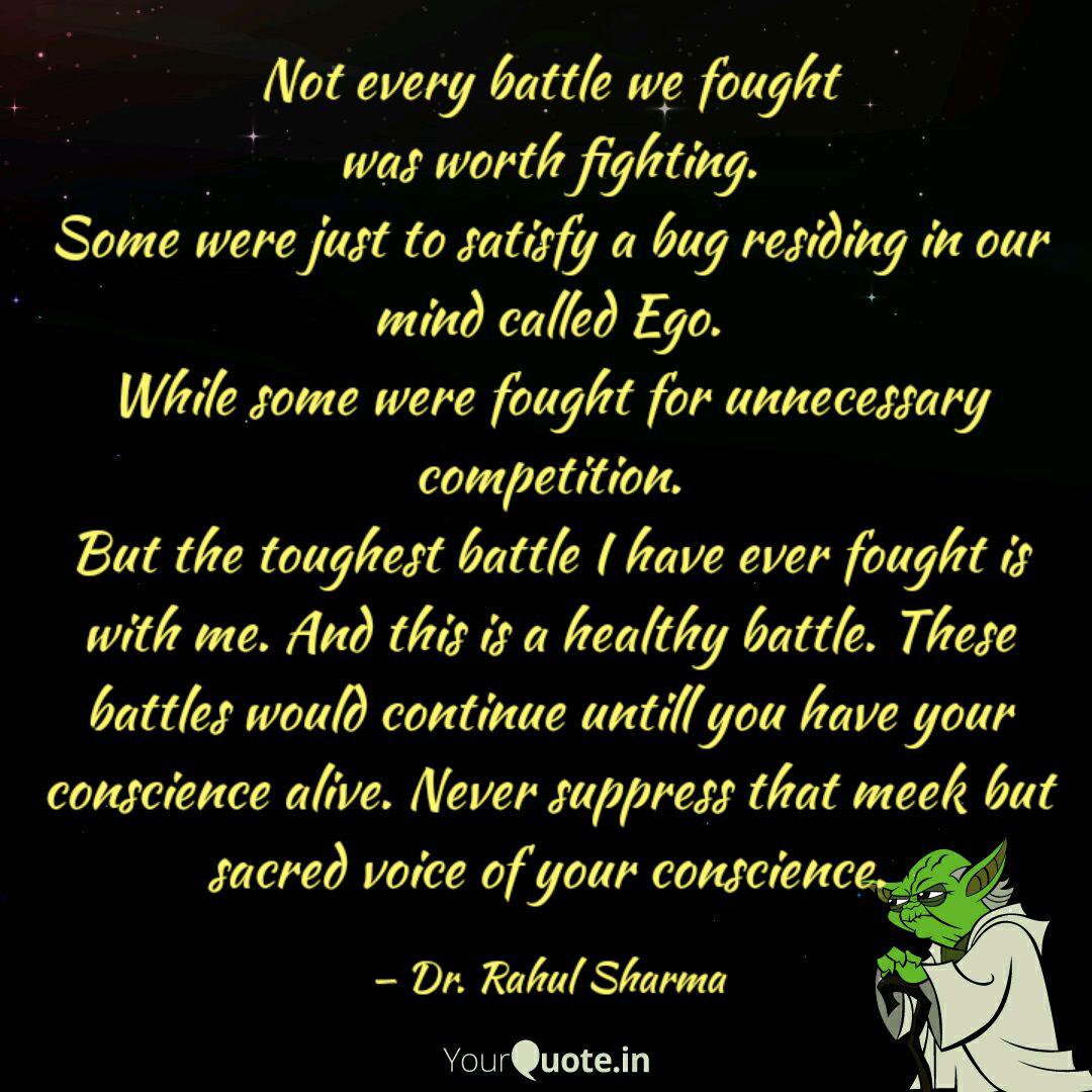 Not Every Battle We Fough Quotes Writings By Rahul Sharma Yourquote