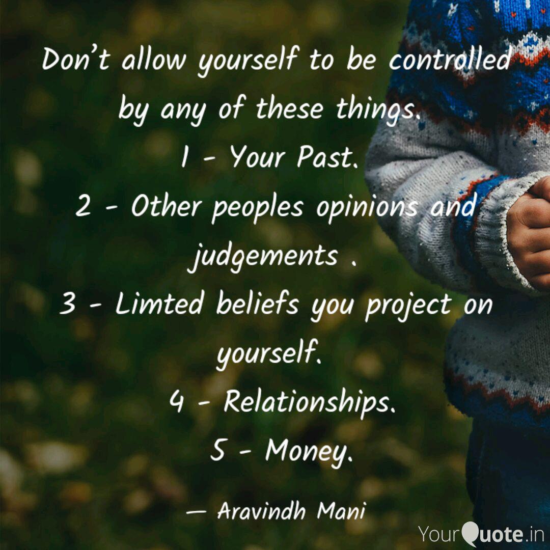 Don't Allow Yourself To B... | Quotes & Writings By Aravindh Mani | Yourquote