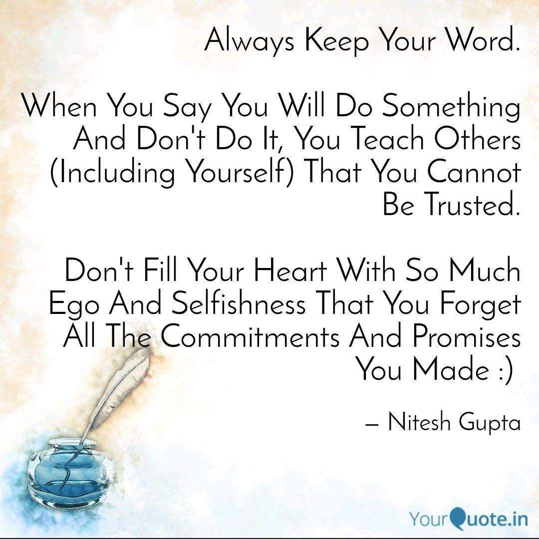 Always Keep Your Word W Quotes Writings By Nitesh Gupta Yourquote