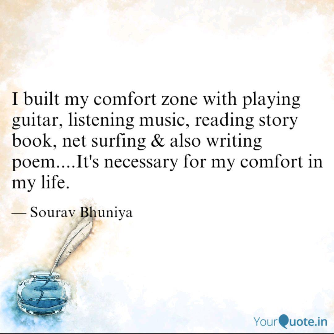I Built My Comfort Zone W Quotes Writings By Sourav Bhuniya