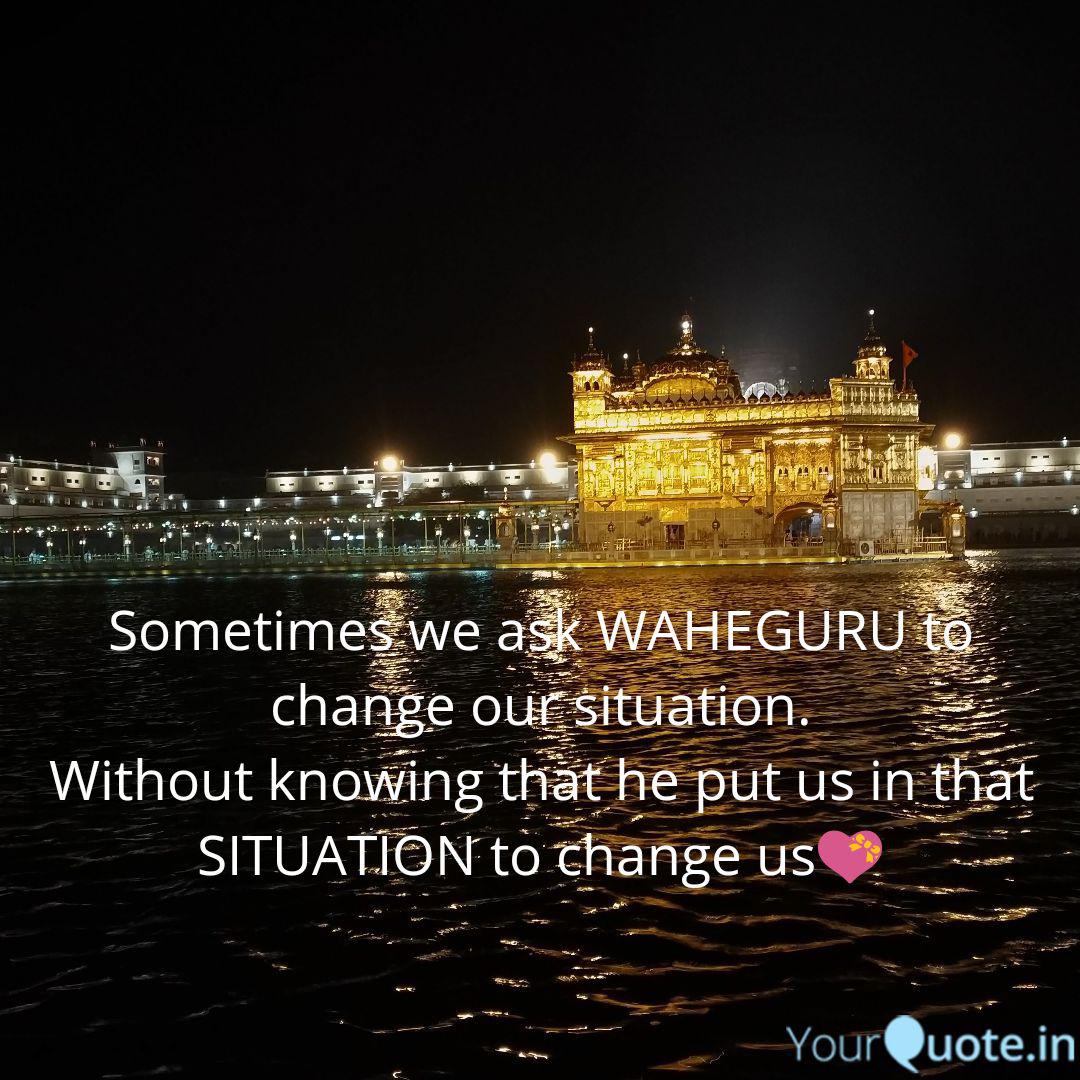Sometimes We Ask Waheguru Quotes Writings By Umang Ahuja
