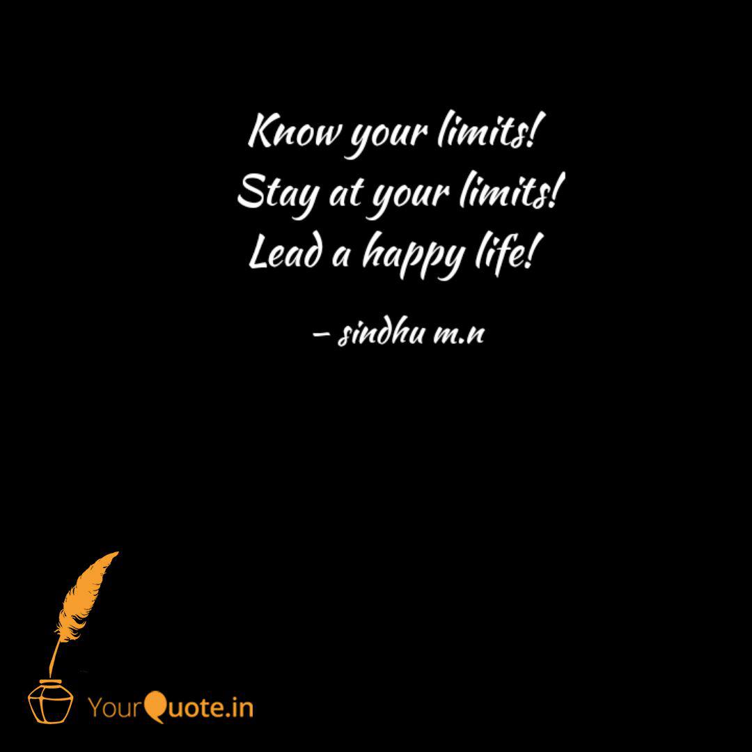 Know Your Limits Stay A Quotes Writings By Sindhu M N Yourquote