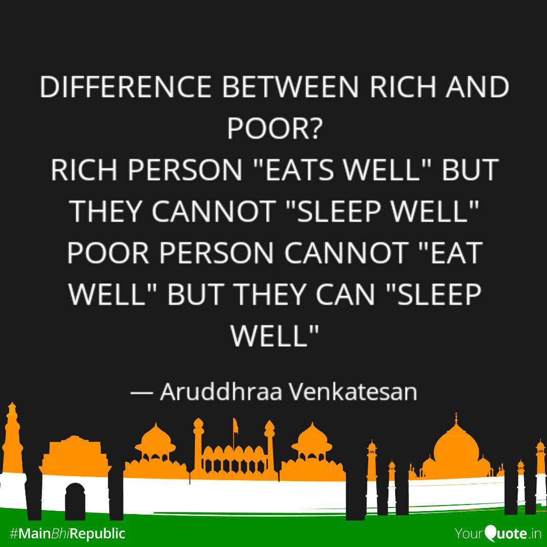 Difference Between Rich A Quotes Writings By Aruddhraa Venkatesan Yourquote