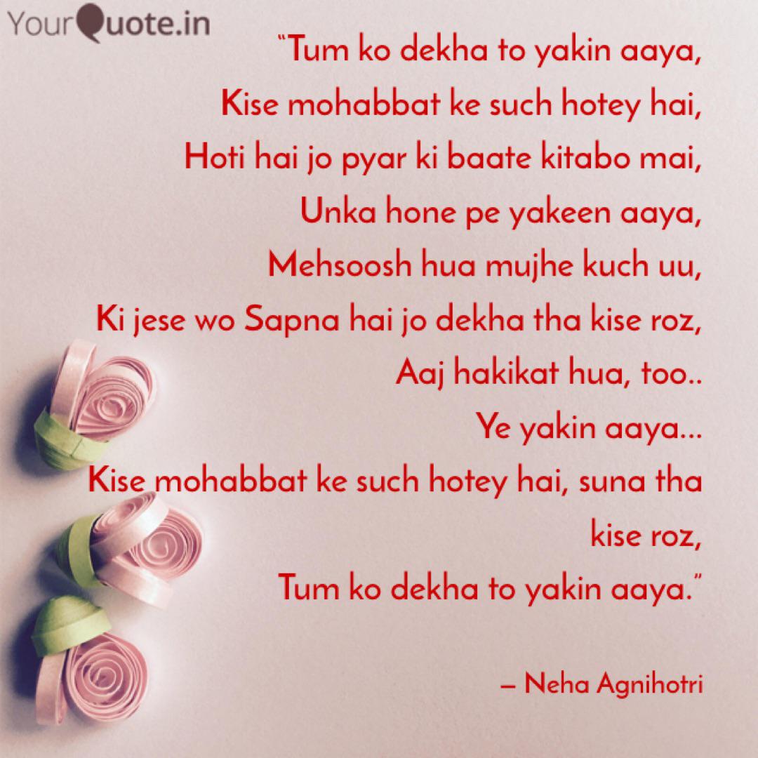 Tum Ko Dekha To Yakin Aa Quotes Writings By Neha Agnihotri Yourquote Tum ko dekha toh ye khayalstarcast: tum ko dekha to yakin aa quotes