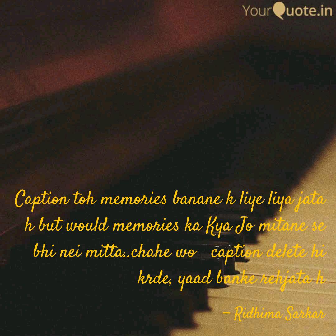 Get Wallpaper Caption Toh Memories Bana Quotes Writings By Ridhima Sarkar Free HD