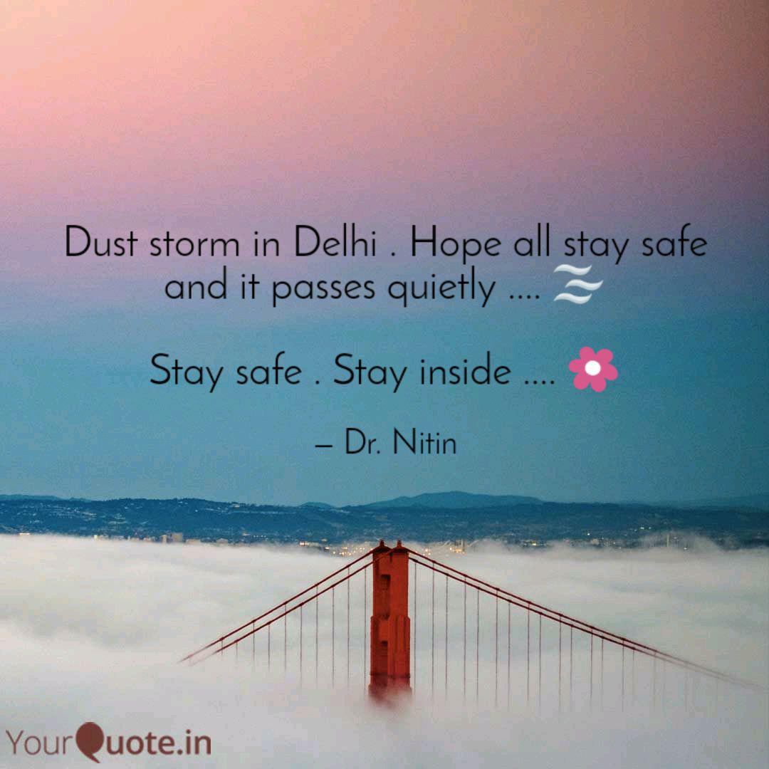 Dust Storm In Delhi . Hop... | Quotes & Writings By Dr .Nitin Kumar | Yourquote