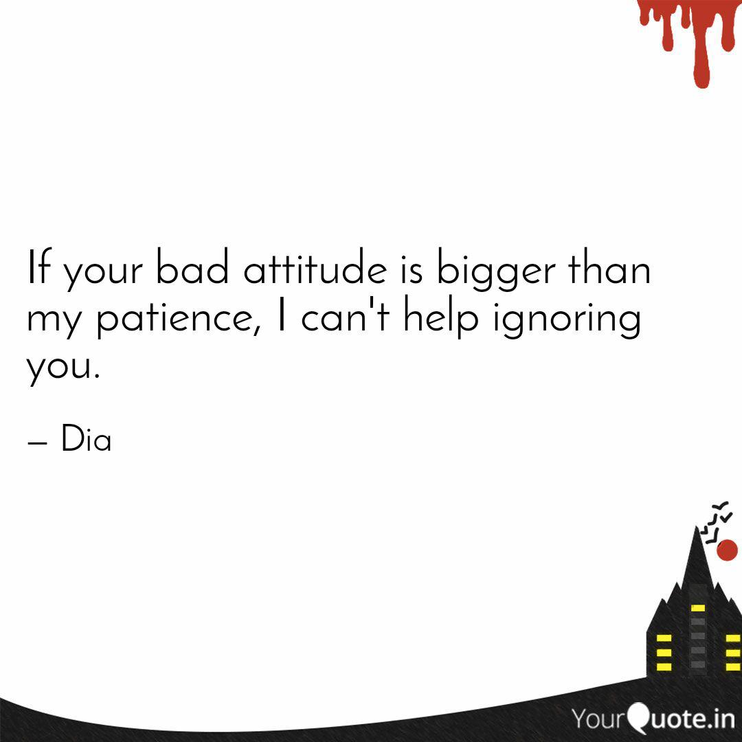 If Your Bad Attitude Is B Quotes Writings By Lexina Yourquote I've learned that no matter what happens, or how bad it seems today, life does go on, and it will be better tomorrow. quotes writings by lexina yourquote