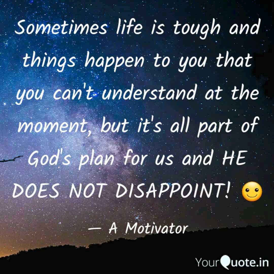 Sometimes Life Is Tough A Quotes Writings By Anuj Dua Yourquote Life is tough famous quotes & sayings: quotes writings by anuj dua
