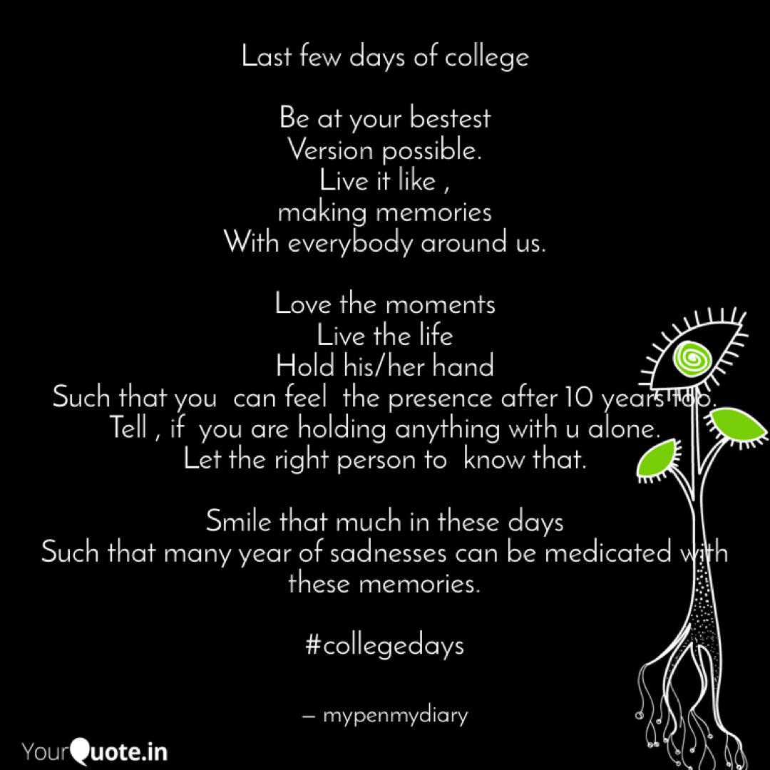 Last Few Days Of College Quotes Writings By Shashank Singh Rajput Yourquote