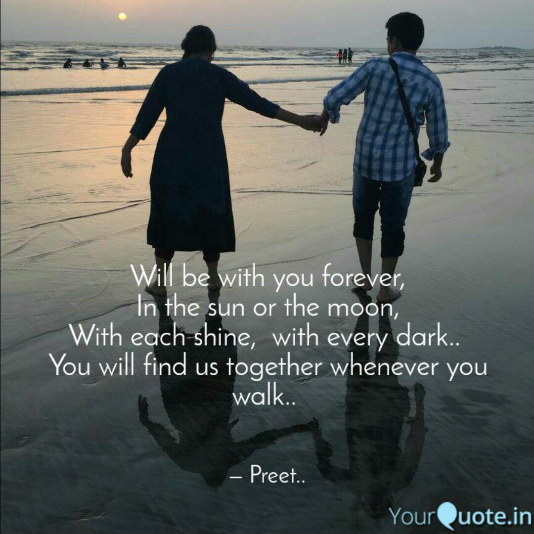 Will Be With You Forever Quotes Writings By Parul Suchak Yourquote