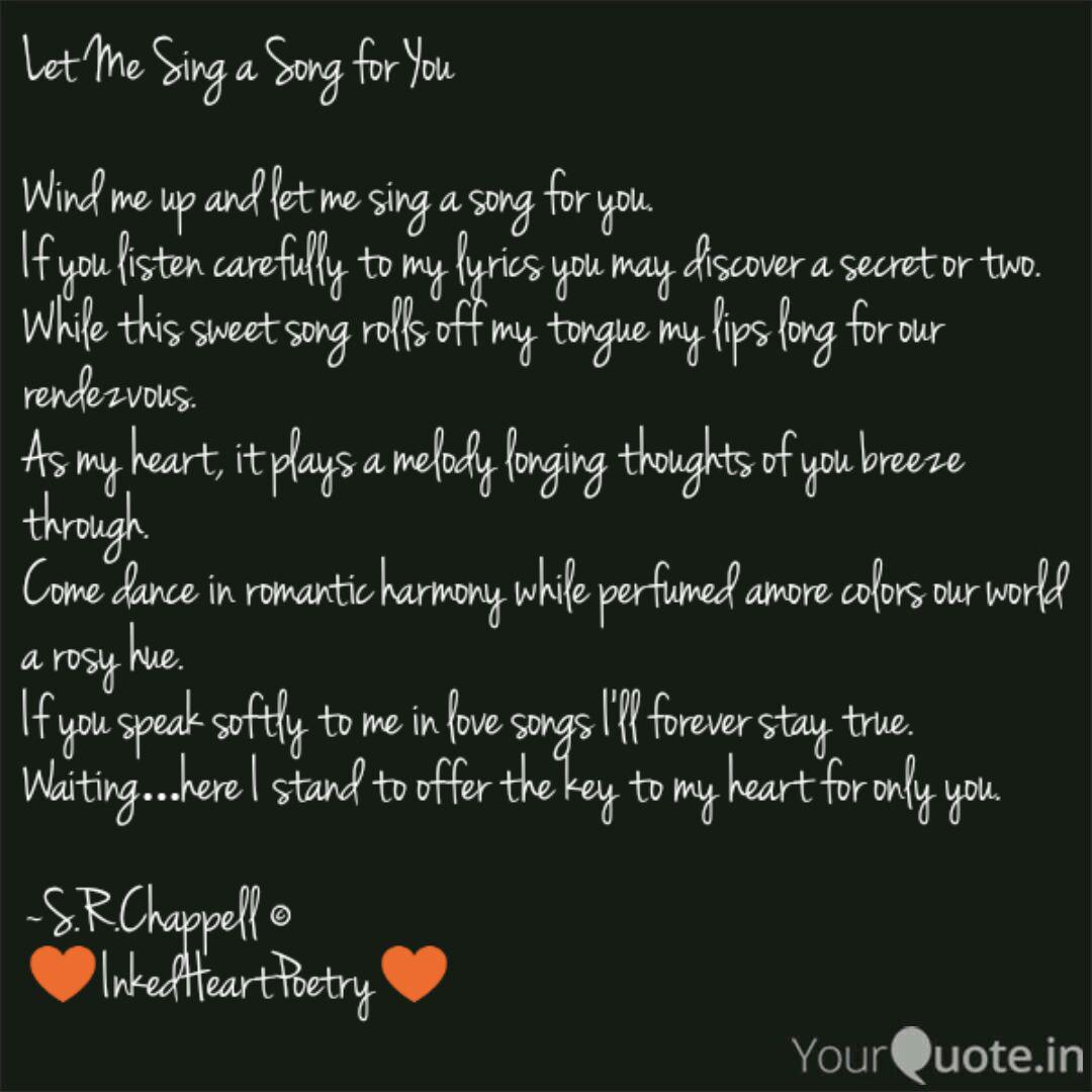 Let Me Sing A Song For Yo Quotes Writings By Rachele Chappell Yourquote But you came out in front and. let me sing a song for yo quotes