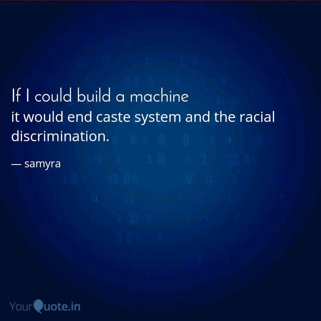 It Would End Caste System Quotes Writings By Samyra Yourquote