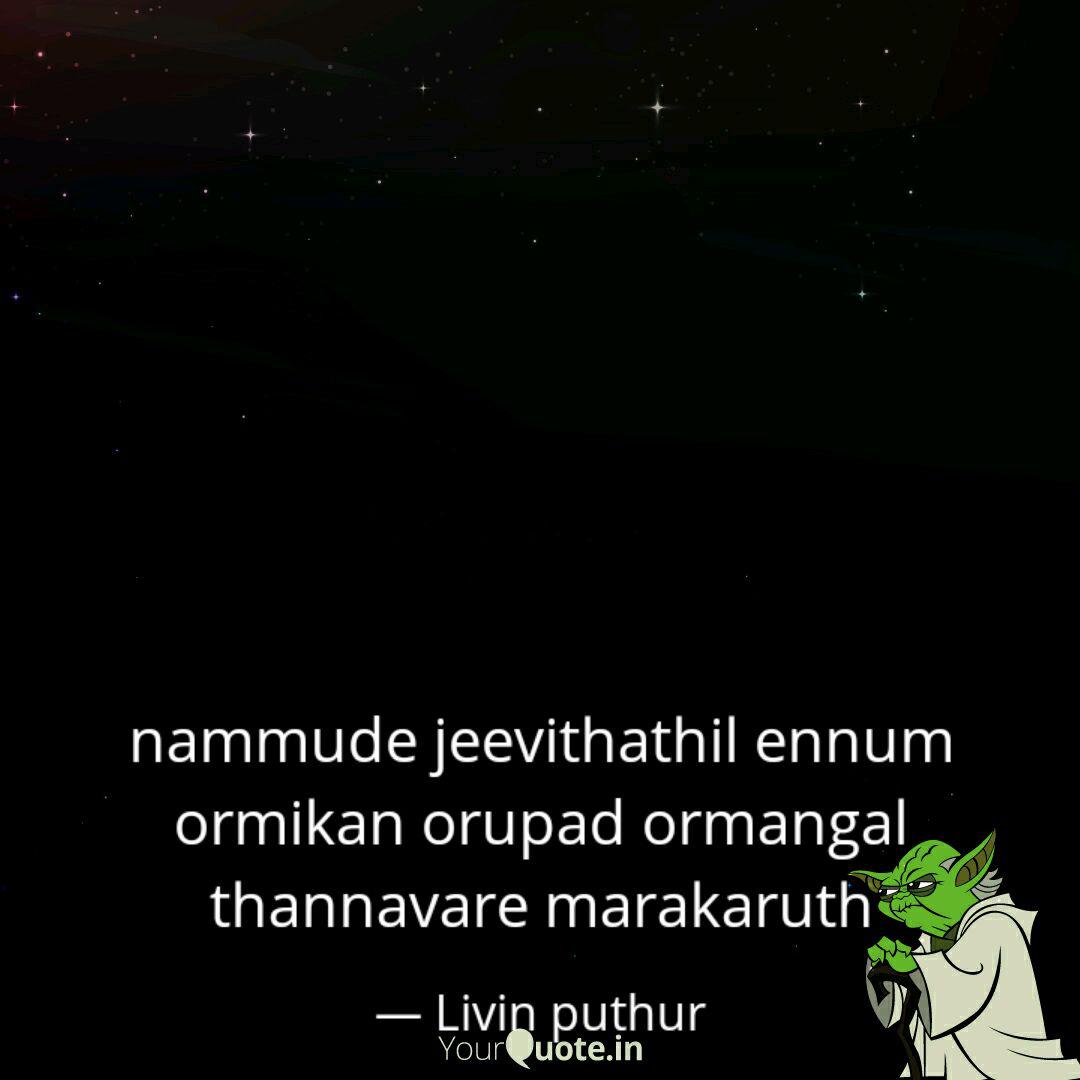 Nammude Jeevithathil Ennu Quotes Writings By Livin Puthur Yourquote