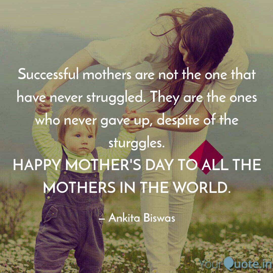 Download Successful Mothers Are No Quotes Writings By Ankita Glitz Biswas Yourquote