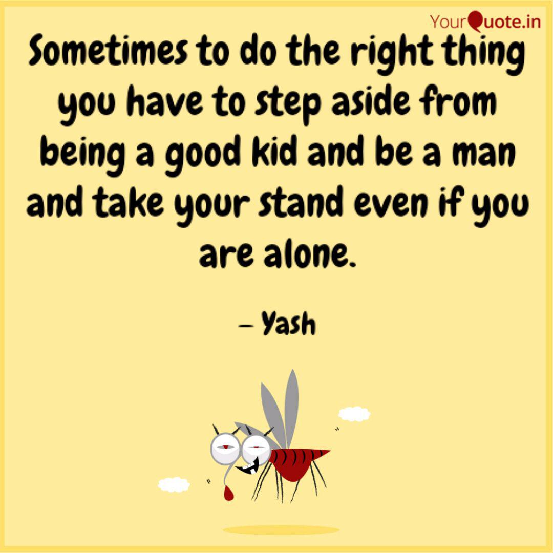 Sometimes To Do The Right Quotes Writings By Yash Sehgal Yourquote