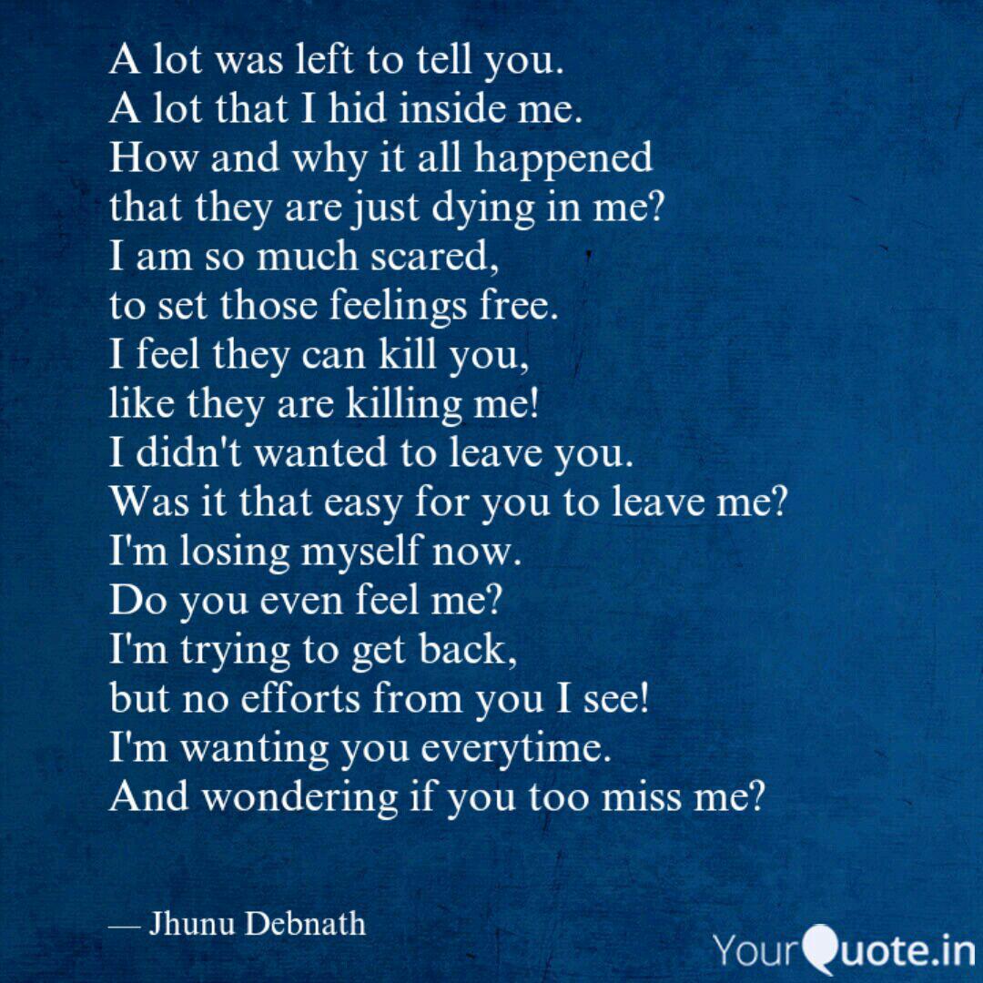 A Lot Was Left To Tell Yo Quotes Writings By Jhunu Debnath Yourquote