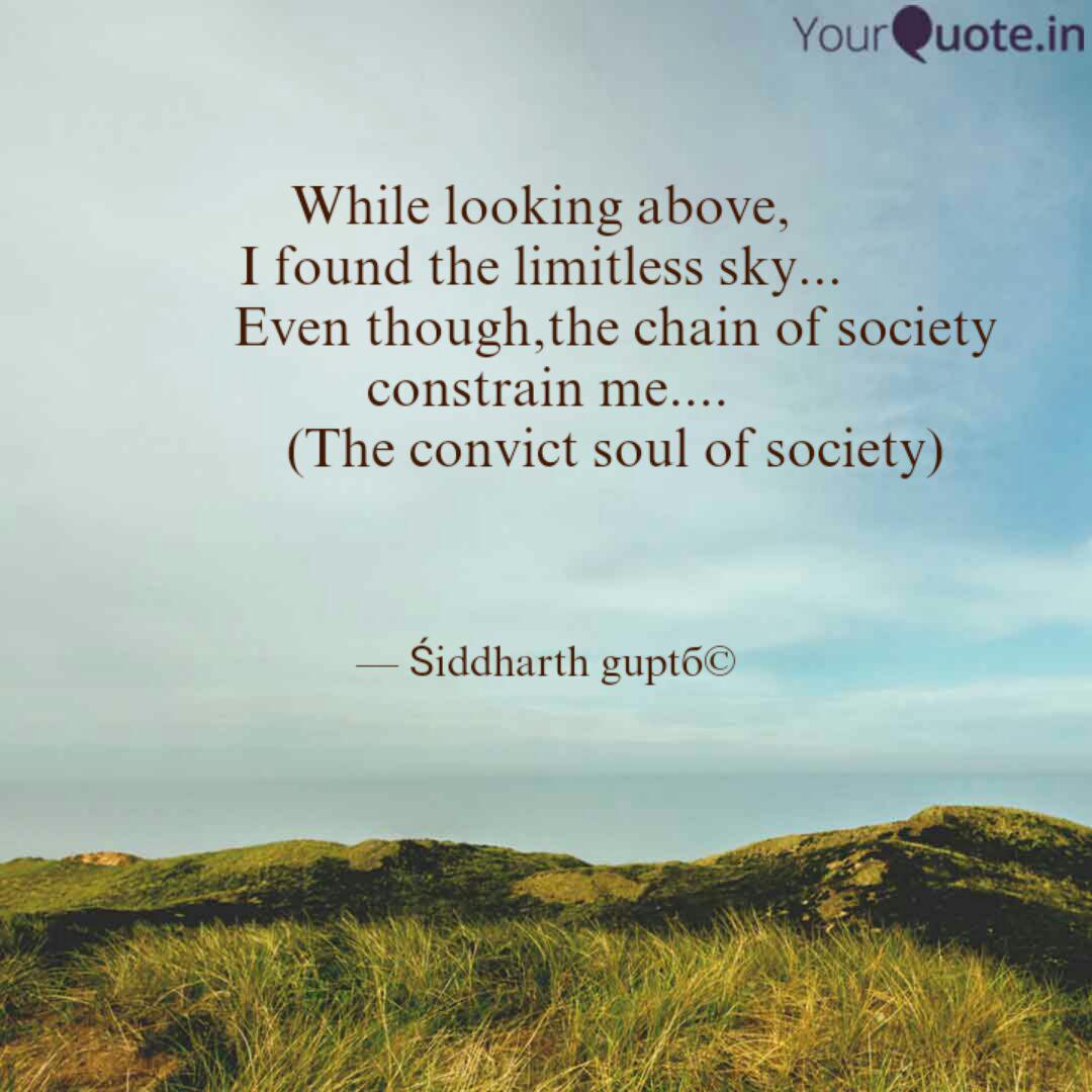 While Looking Above I F Quotes Writings By Siddharth Gupta Yourquote