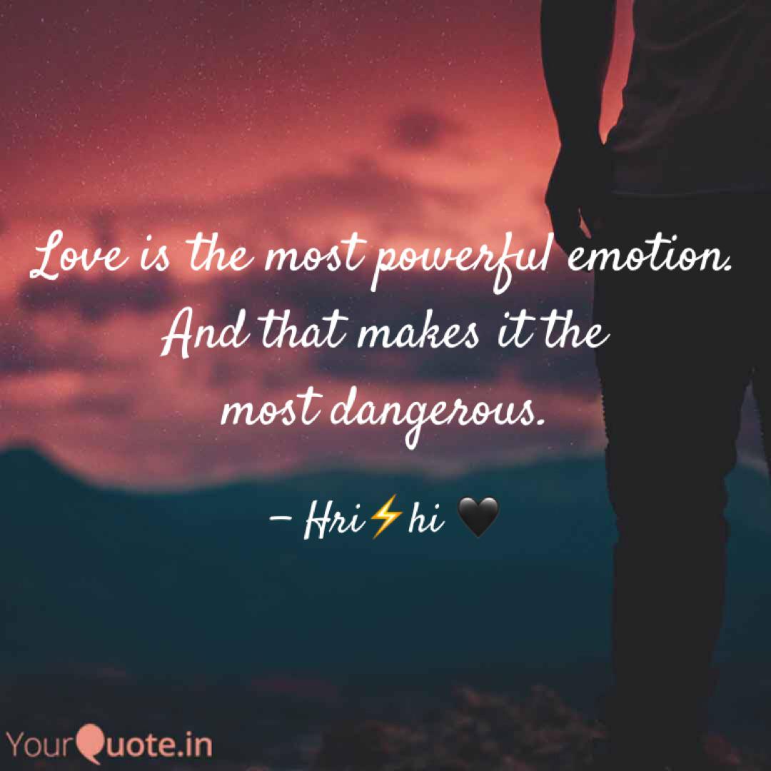 Love Is The Most Powerful Quotes Writings By Hrishi Dhone Yourquote