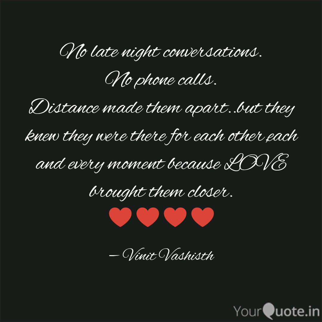 No Late Night Conversatio Quotes Writings By Vinit Sharma Yourquote