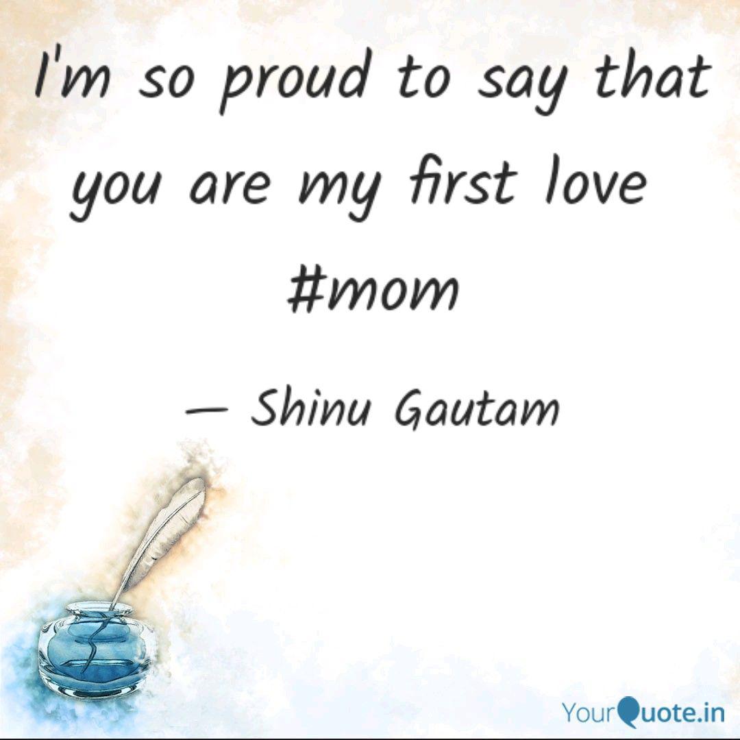 I M So Proud To Say That Quotes Writings By Shinu Gautam Yourquote