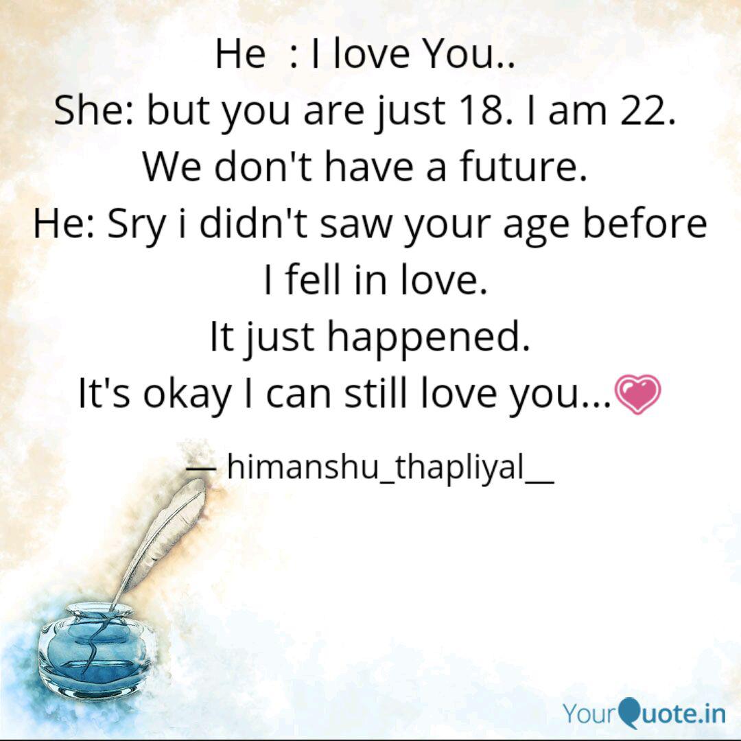 He I Love You She Quotes Writings By Himanshu Thapliyal Yourquote 1,239 post karma 162 comment karma. he i love you she quotes