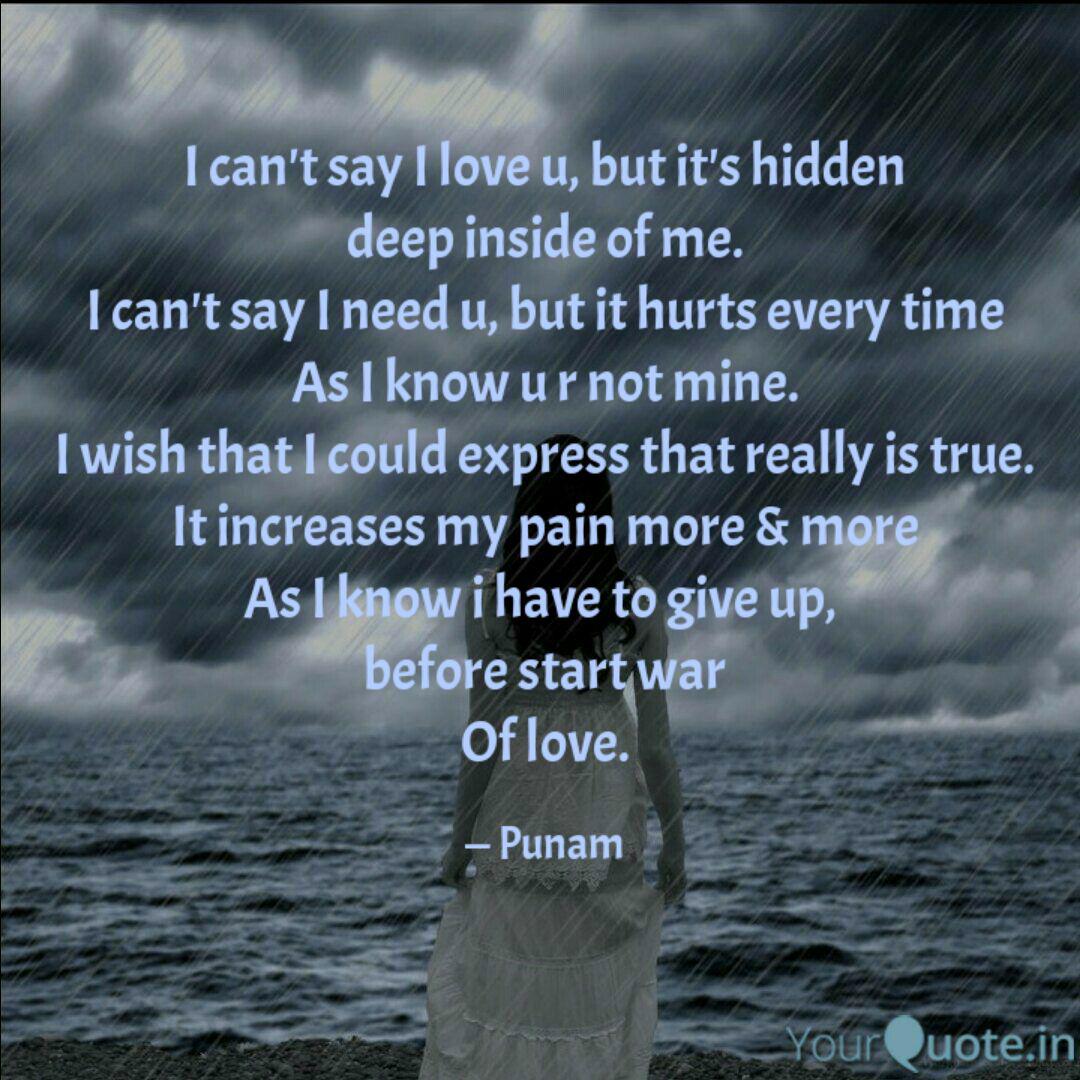 I Can T Say I Love U But Quotes Writings By Punam Sahoo