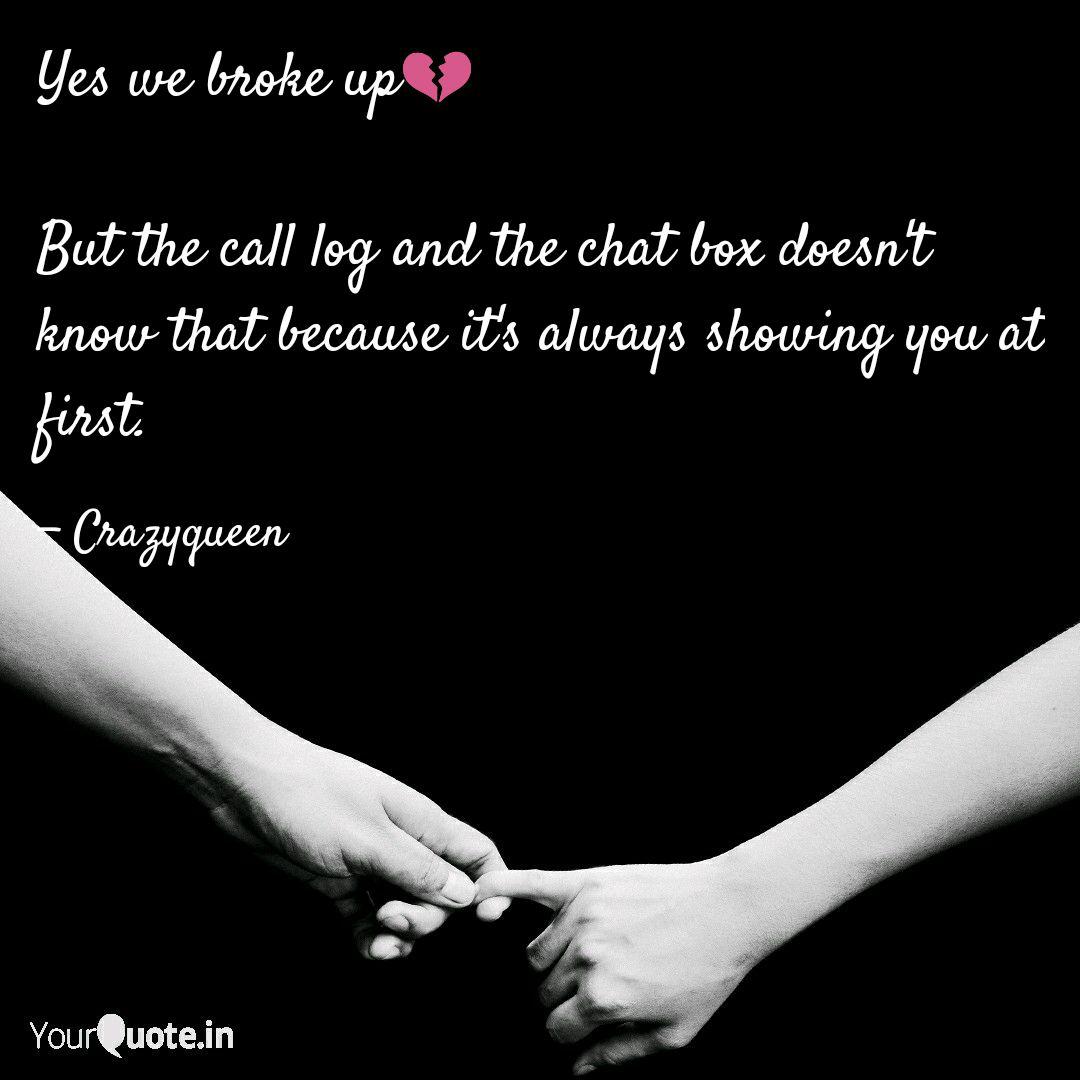 Yes We Broke Up But Th Quotes Writings By Almas Yourquote