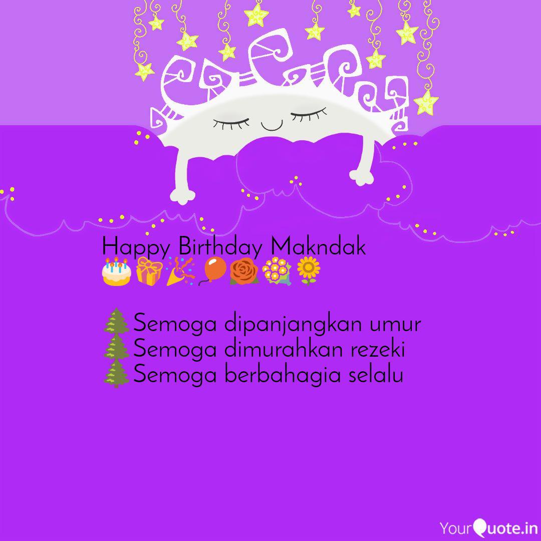 Happy Birthday Makndak Quotes Writings By Nash 303 Yourquote