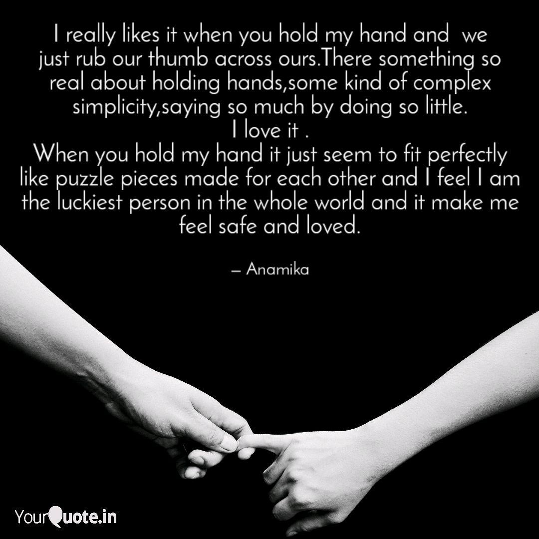 I Really Likes It When Yo Quotes Writings By Anamika Mitra Yourquote
